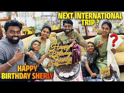 My Next International Trip on Sherlys Birthday !! 
