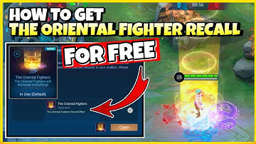 HOW TO GET THE ORIENTAL FIGHTER RECALL FOR FREE IN MOBILE LEGENDS