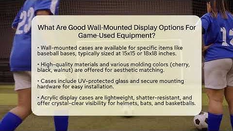 What Are Good Wall-Mounted Display Options For Game-Used Equipment? - The Memorabilia Zone