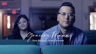 GRACIAS MAMÁ (Nueva Versión) - Natty Blanco ft. Julieth Ontiveros