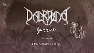 Video thumbnail of "Dalriada - Téli ének (Akusztikus verzió) (Hivatalos szöveges videó / Official lyric video)"