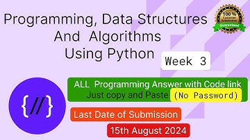 NPTEL: Programming ,Data Structures and Algorithm Using Python week 3 programming Ans with code link