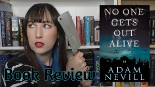 No One Gets Out Alive - Book Review | The Bookworm