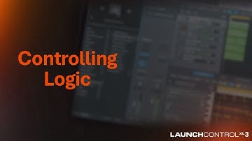 Controlling Logic with Launch Control XL 3