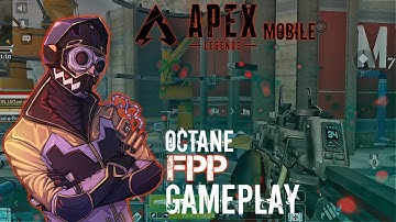 APEX LEGENDS MOBILE BETA FIRST FPP GAMEPLAY | APEX LEGENDS MOBILE OCTANE GAMEPLAY