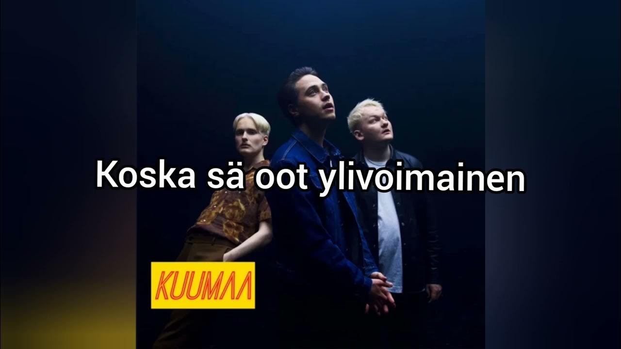 Ylivoimainen - KUUMAA Ylivoimainen - KUUMAA