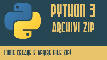 Python 3 - Come Usare Archivi ZIP - Tutorial Italiano - Programmare In Python