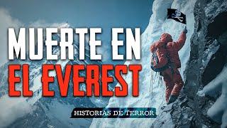 ENCONTRARON ALGO HORRIBLE EN EL MONTE EVEREST / Historias en MONTAÑAS / Relatos de terror