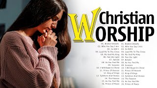 Best Praise and Worship Greatest Hits Religious Prayer Songs Of Worship Songs – Worship Christian