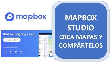 Cómo iniciar y crear mapas en MapBox con MapBox Studio