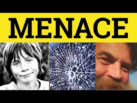 🔵 Menace Menacing - Menace Meaning - Menacing Examples - Menace in a Sentence