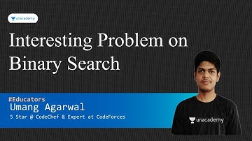 Interesting Problem on Binary Search in 30 Minutes | DSA PS Series | Umang Agarwal