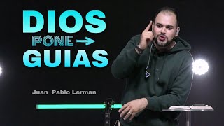 DIOS PONE GUIAS | Juan Pablo Lerman