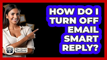 How Do I Turn Off Email Smart Reply?