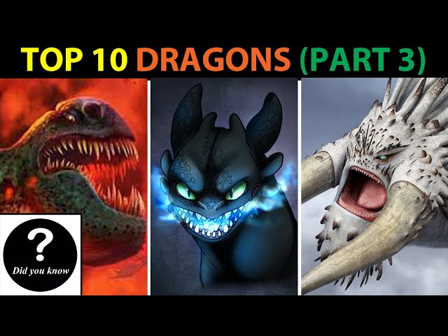 Top 10 Strongest Dragons in How To Train Your Dragon - (Part 3