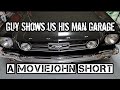 Guy show us his man garage  a moviejohn short