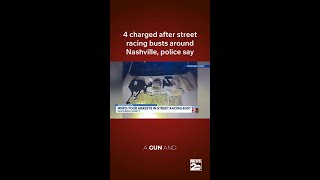4 charged after street racing busts around Nashville, police say
