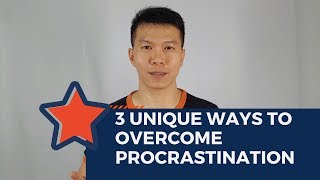 3 Unique Ways to Overcome Procrastination (2019)