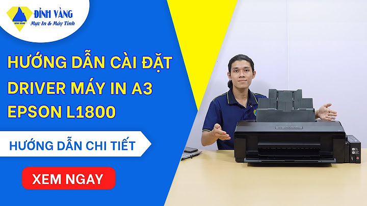 Hướng dẫn cài driver máy in epson 6200l năm 2024