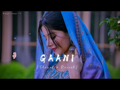 Gaani Song | Slowed + Reverb | Akhil | 8D Audio | Sami lyrics 2.0 |