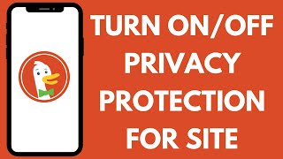 How to Enable or Disable Privacy Protection on DuckDuckGo for a Site 2024?
