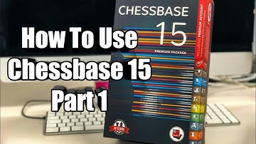 How To Use Chessbase 15 Part 1