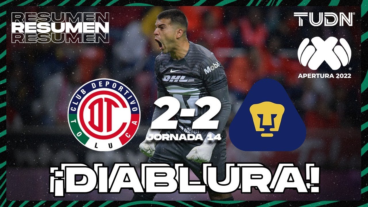 Resumen y goles | Toluca 2-2 Pumas | Liga Mx Apertura 22 -J14 | TUDN ...