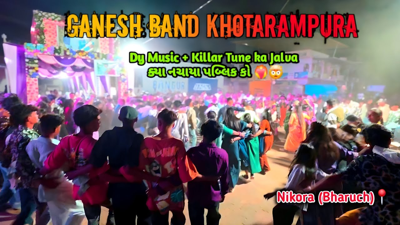 Dy music + Killar Tune Ka જલવા દેખો ક્યા નચારા Public ko , Ganesh Band Bilvan (khotarampura) Nikora📍