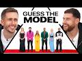 GUESS THE MODEL (ft. Behz and George Clarke)