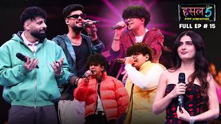 Hustle 5 Apna Homeground | Full Episode 15 | Explosive Collabs Take Over