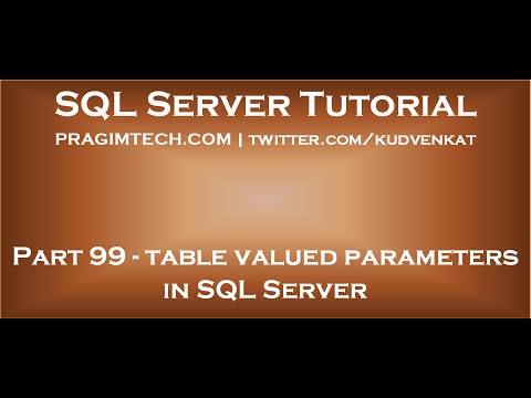 تصویری: چگونه می توان یک پارامتر با ارزش جدول در SQL Server ایجاد کرد؟