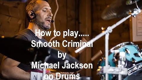 How to play Smooth Criminal - Drums