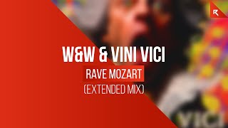 W&W x Vini Vici - Rave Mozart (Extended Mix) Resimi