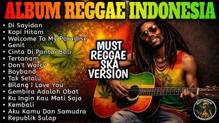 Nusa Reggae Music 🌴 Kumpulan Lagu Reggae Indonesia Paling Santai untuk Menemani Hari
