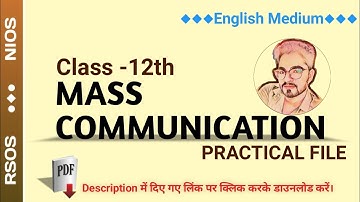 Mass Communication (335) Practical File English Medium || NIOS || RSOS