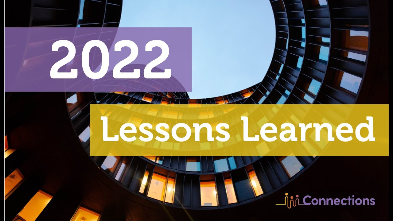 2022 Connections: Lessons Learned - YouTube