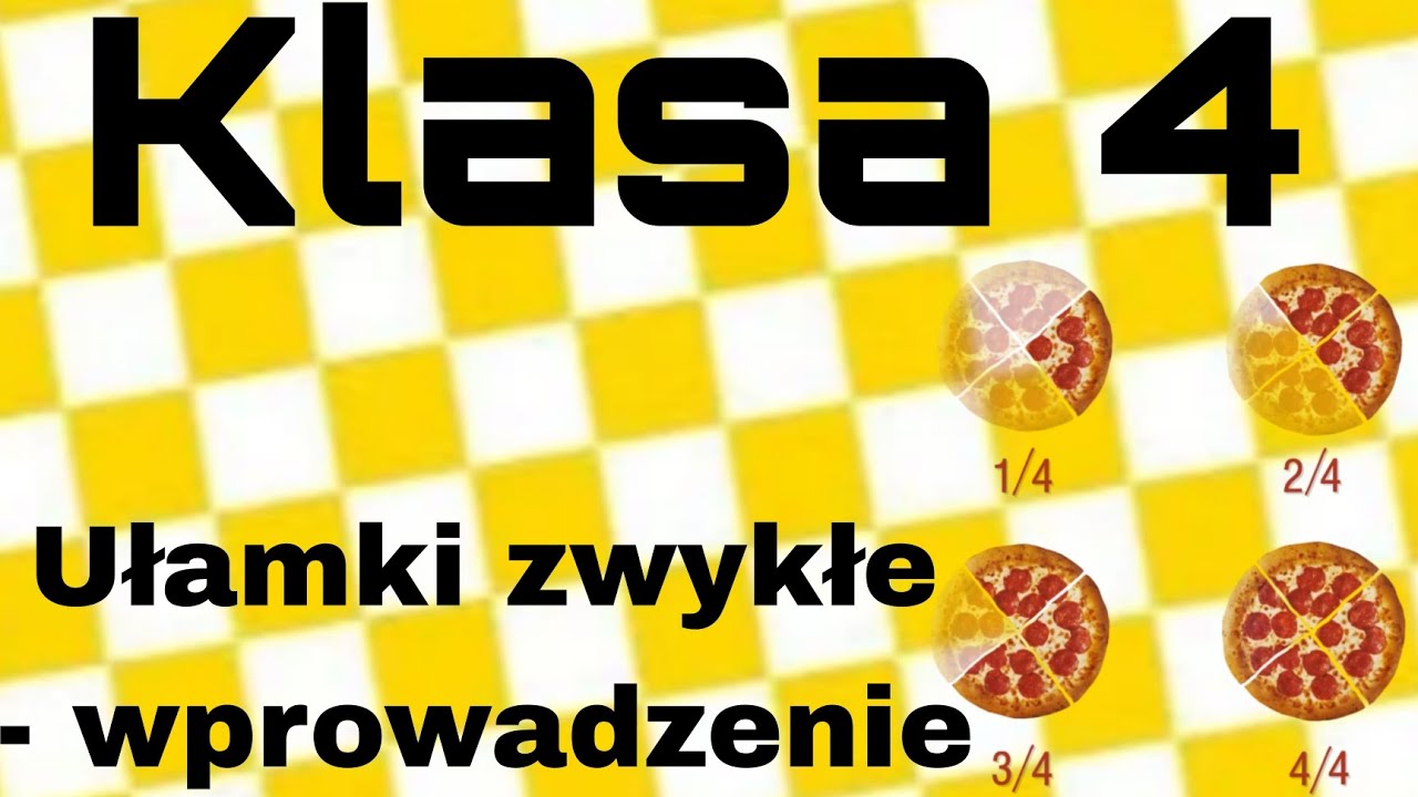 Matematyka - Klasa 4 - Ułamki zwykłe wprowadzenie - YouTube