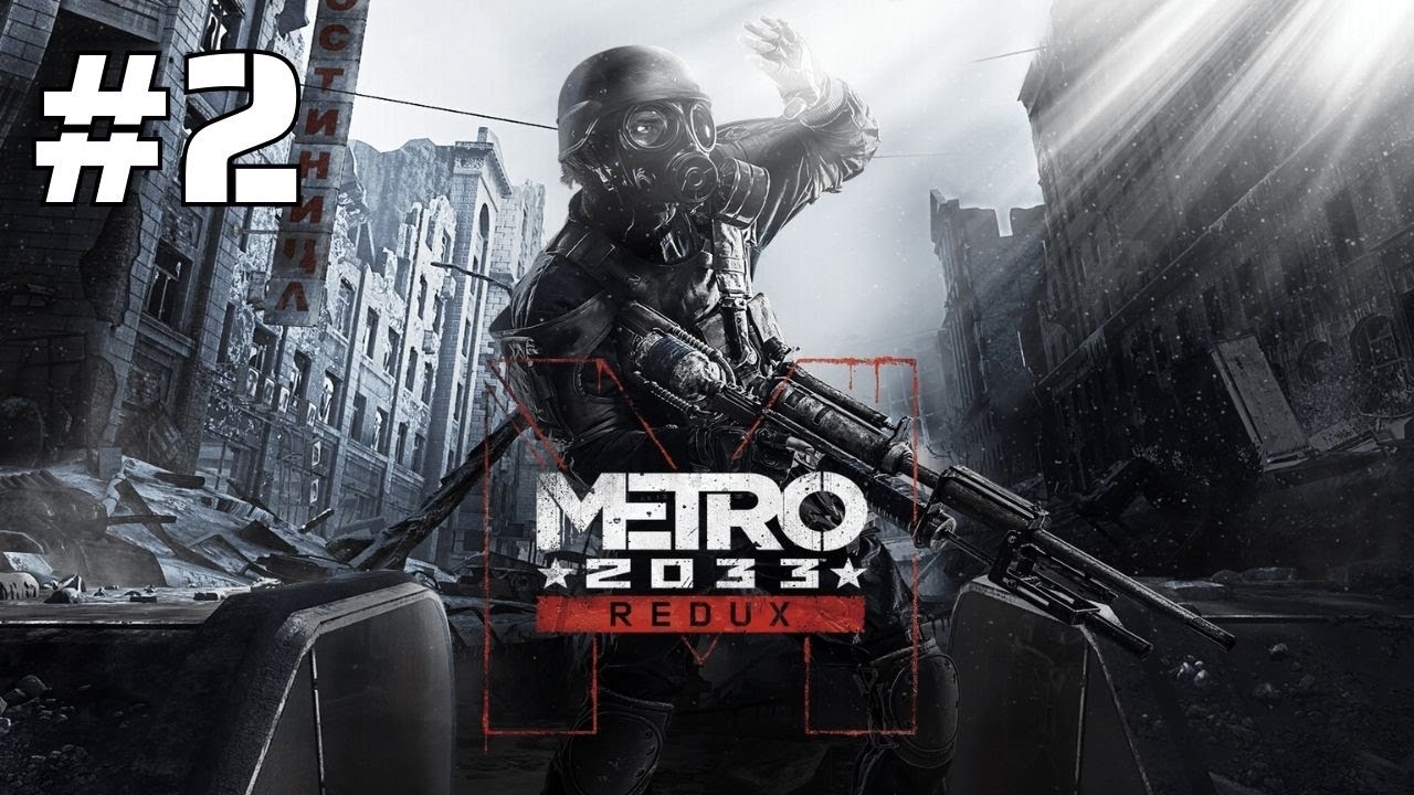 Metro 2033 - Redux - Gameplay Español - Parte 2 - Bourbon y Los Túneles Perdidos