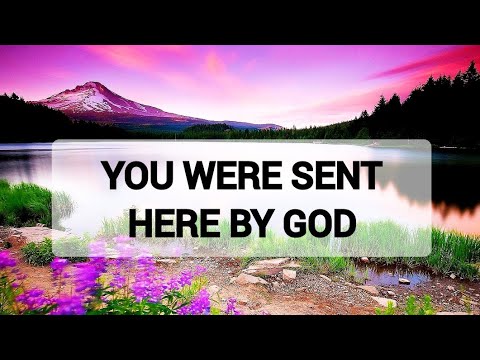 Sent Here YOU WERE SENT HERE BY GOD - YouTube