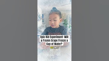 Epic Experiment: Will a Frozen Grape Freeze a Cup of Water? Kid Finds Out!