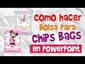 Como hacer Bolsa para Chips Bags en Powerpoint