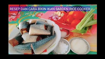 TULANG EMPUK!!Resep dan Cara Bikin Ikan Sarden Rice Cooker