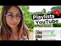 Comment et pourquoi crer des playlists youtube