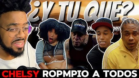 CHELSY, YOMEL EL MELOSO, NINO FREESTYLE, SHELOW SHAQ - ¿Y TU QUE? / REACCION