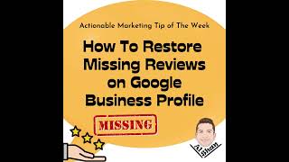 How To Restore  Missing Reviews on Google Business Profile