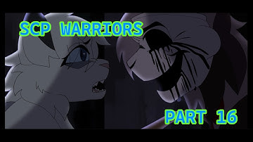 👻||SCP WARRIOR CATS AU MAP|| PART 16||👻