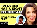 Dr. Tererai Trent: How To Achieve Your “Impossible” Dreams