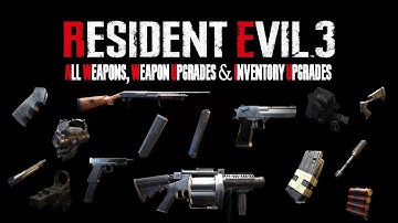 All Weapons, Weapon Upgrades & Inventory Upgrade Locations 20/20. Resident Evil 3 100% Walkthrough