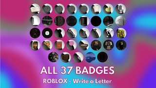 How to get ALL 37 BADGES in ROBLOX - Write a Letter (TUTORIAL)