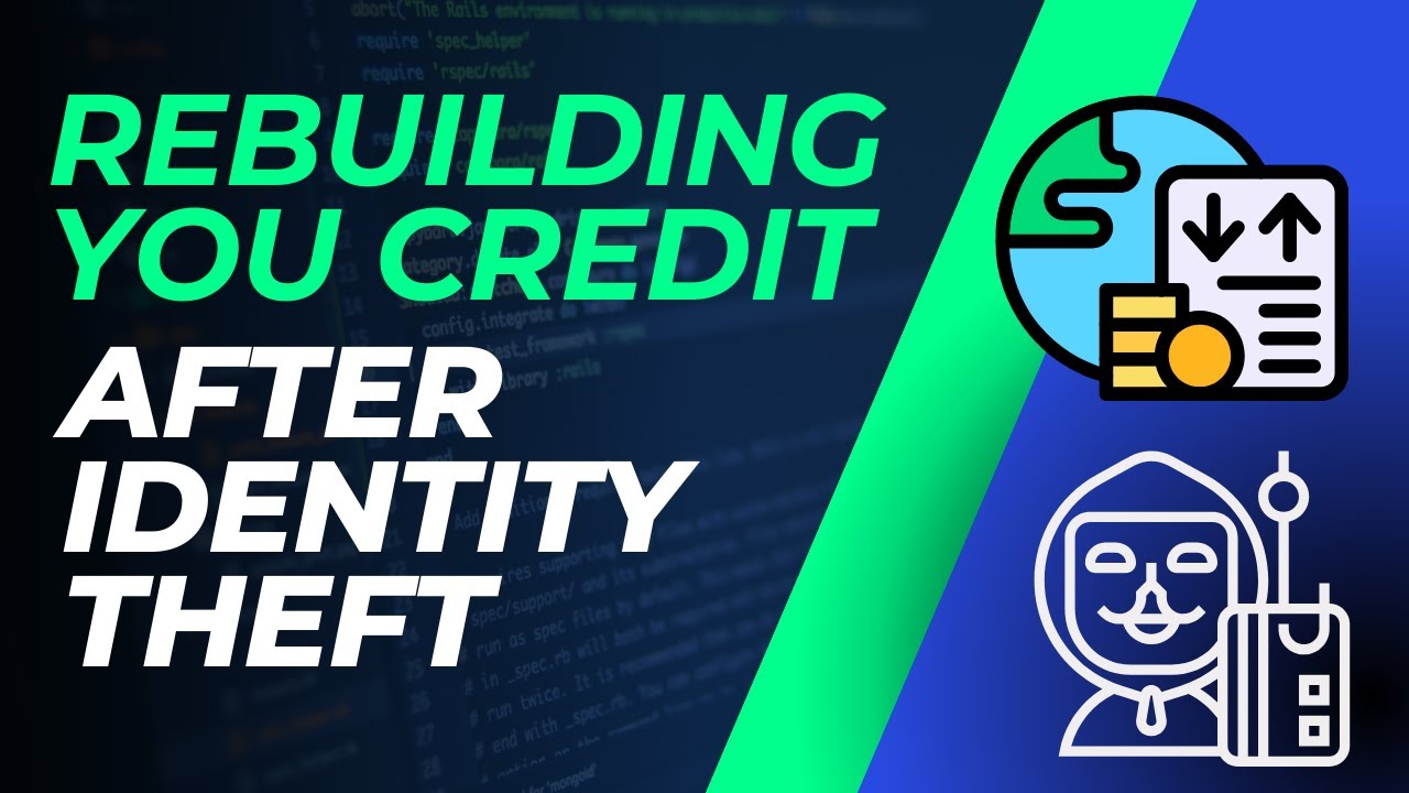 Bounce Back Strong: Rebuilding Credit Post Identity Theft - YouTube - Post-Identity Theft Attack Recovery Process